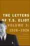 [The Letters of T.S. Eliot 03] • The Letters of T.S. Eliot · Volume 3 · 1926-1927